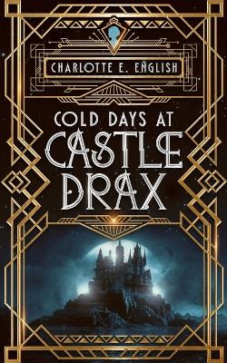 Book cover for Cold Days at Castle Drax