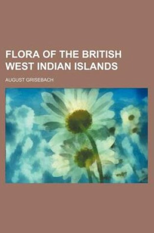 Cover of Flora of the British West Indian Islands
