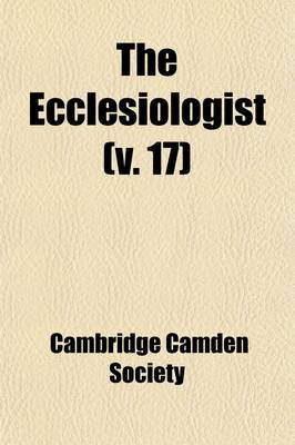 Book cover for The Ecclesiologist Volume 17