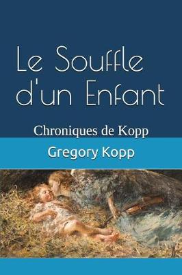 Book cover for Le Souffle d'un Enfant