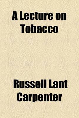 Book cover for A Lecture on Tobacco