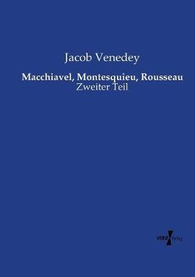 Book cover for Macchiavel, Montesquieu, Rousseau