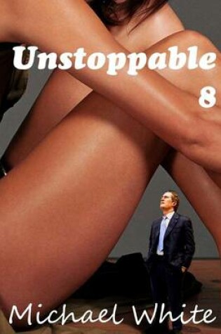 Cover of Unstoppable 8