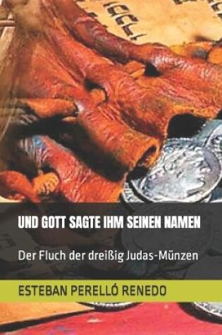 Cover of Und Gott Sagte Ihren Namen