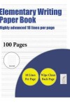 Book cover for Elementary Writing Paper Book (Highly advanced 18 lines per page)