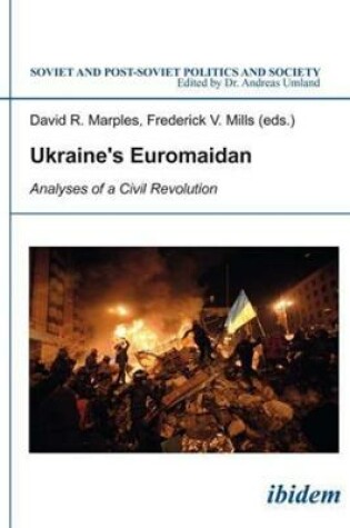 Cover of Ukraine`s Euromaidan - Analyses of a Civil Revolution