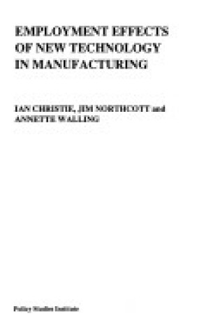 Cover of Employment Effects of New Technology in Manufacturing