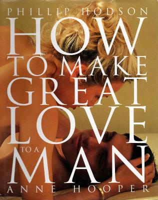 Book cover for How to Make Great Love to a Man