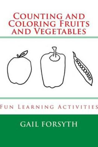 Cover of Counting and Coloring Fruits and Vegetables