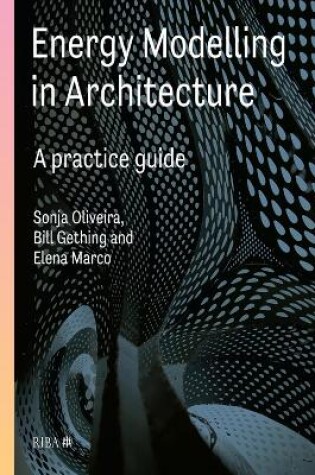 Cover of Energy Modelling in Architecture: A Practice Guide