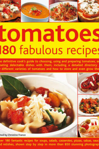 Cover of Tomatoes: 180 Fabulous Recipes