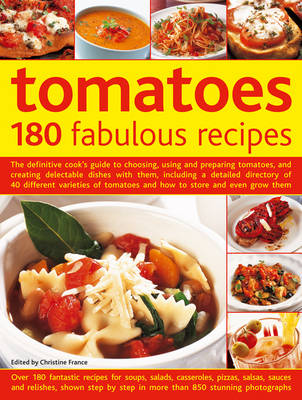 Book cover for Tomatoes: 180 Fabulous Recipes