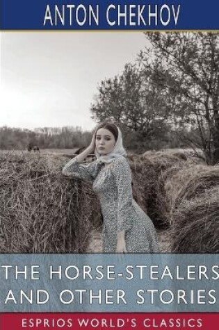 Cover of The Horse-Stealers and Other Stories (Esprios Classics)