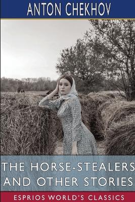 Book cover for The Horse-Stealers and Other Stories (Esprios Classics)