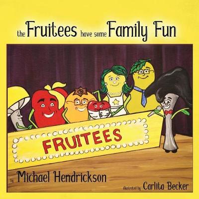 Book cover for The Fruitees Have Some Family Fun