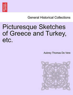 Book cover for Picturesque Sketches of Greece and Turkey, Etc.