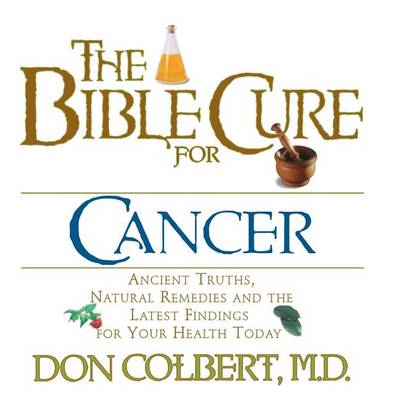 Cover of The Bible Cure for Cancer