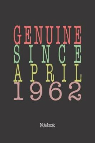 Cover of Genuine Since April 1962