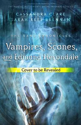 Cover of Vampires, Scones, and Edmund Herondale