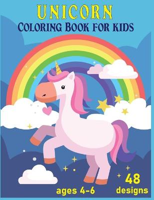 Book cover for Unicorn Coloring Book for Kids Ages 4-6 48 Designs