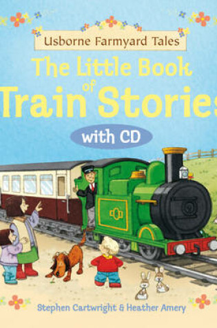 Cover of Farmyard Tales Little Book of Train Stories
