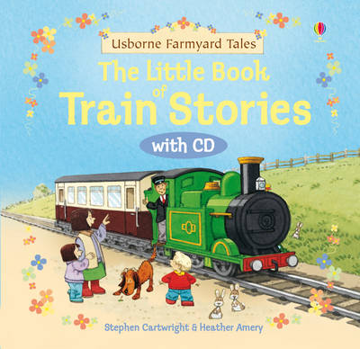 Cover of Farmyard Tales Little Book of Train Stories