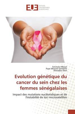 Book cover for Evolution Genetique Du Cancer Du Sein Chez Les Femmes Senegalaises