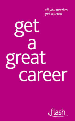 Book cover for Get a Great Career: Flash