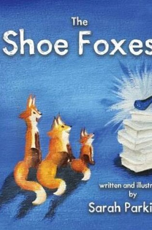 Cover of The Shoe Foxes