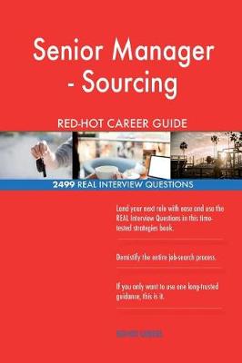 Book cover for Senior Manager - Sourcing RED-HOT Career Guide; 2499 REAL Interview Questions