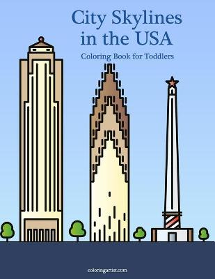 Cover of City Skylines in the USA Coloring Book for Toddlers