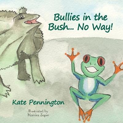 Book cover for Bullies in the Bush... No Way!