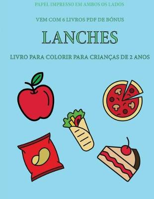 Cover of Livro para colorir para crianças de 2 anos (Lanches)