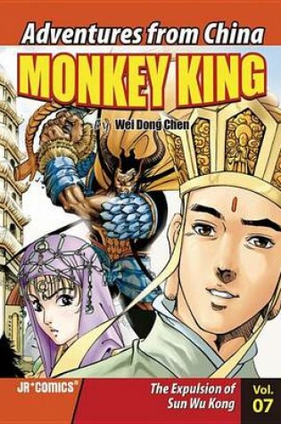 Cover of Monkey King Volume 07: The Expulsion of Sun Wu Kong