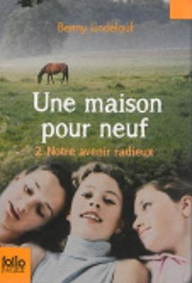 Book cover for Une maison pour neuf (vol.2) notre avenir radieux