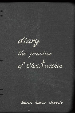 Cover of Diary: The Practice of Christ-within