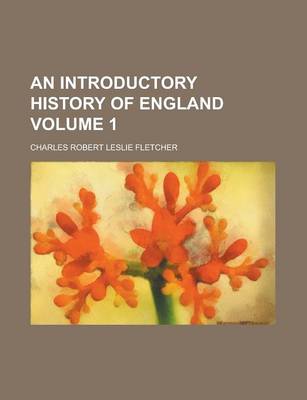 Book cover for An Introductory History of England Volume 1