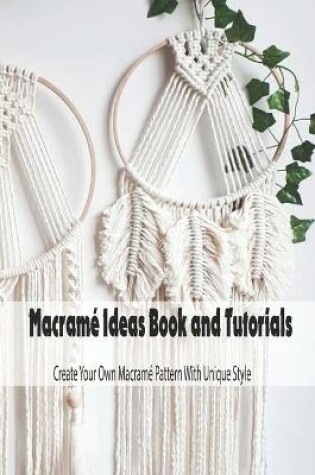 Cover of Macrame Ideas Book and Tutorials