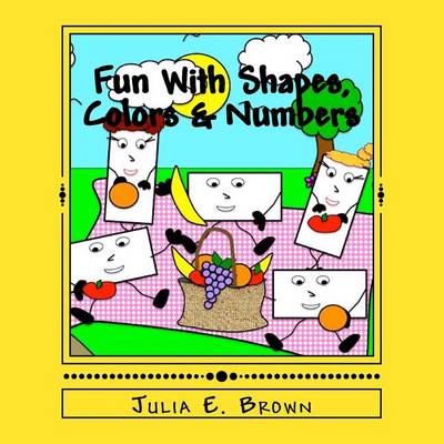 Book cover for Fun With Shapes, Colors & Numbers