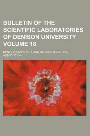 Cover of Bulletin of the Scientific Laboratories of Denison University Volume 18