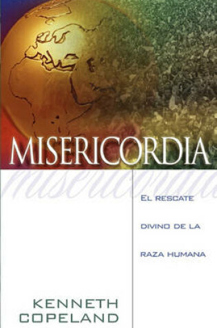 Cover of Mercy- The Divine Rescue of the Human Race Spanish