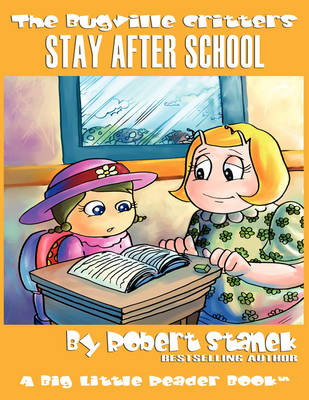 Book cover for Stay After School (The Bugville Critters #10, Lass Ladybug's Adventures Series)