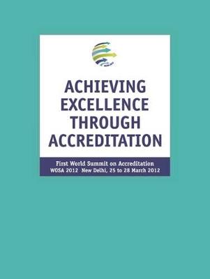 Cover of Achieving Excellence Through Accreditation