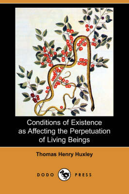 Book cover for Conditions of Existence as Affecting the Perpetuation of Living Beings (Dodo Press)