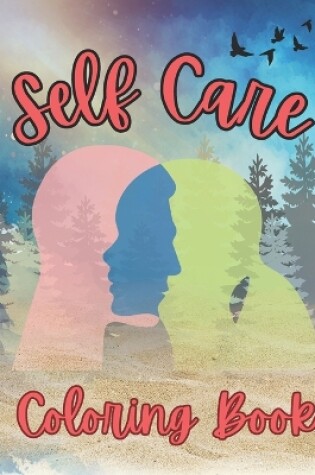 Cover of Self Care Coloring Book