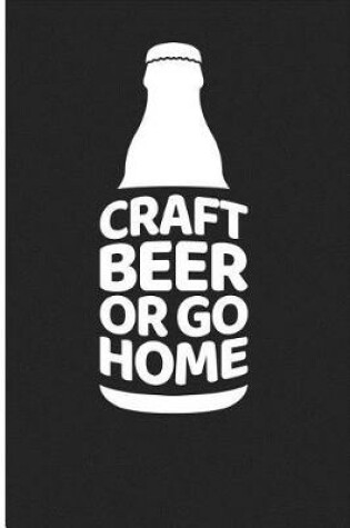 Cover of Craft Beer or Go Home