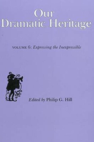 Cover of Our Dramatic Heritage V6