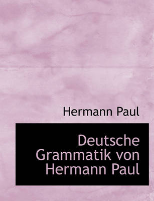 Book cover for Deutsche Grammatik Von Hermann Paul