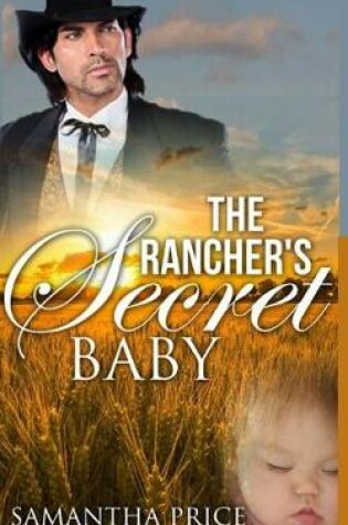 Cover of The Rancher's Secret Baby