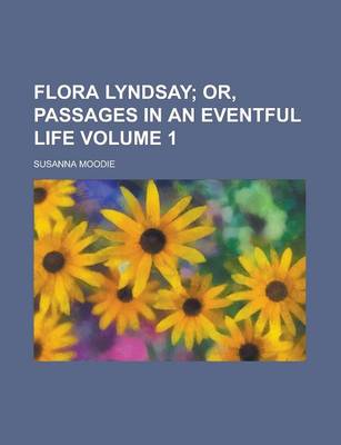 Book cover for Flora Lyndsay Volume 1